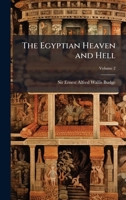 The Egyptian Heaven and Hell 1024166503 Book Cover