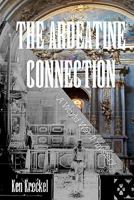 The Ardeatine Connection: A World War II mystery 1450592228 Book Cover