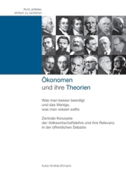 �konomen und ihre Theorien: Was man besser beerdigt und das Wenige, was man wissen sollte. 153003292X Book Cover