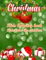 Christmas Kids Coloring Book Kids Color By Numbers: 50 Color By Numbers Christmas Coloring Pages for Kids 1708421831 Book Cover