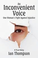 An Inconvenient Voice : A True Story 1735366501 Book Cover