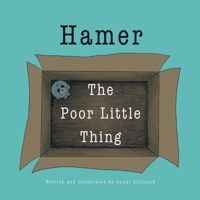 Hamer: The Poor Little Thing 1646704150 Book Cover