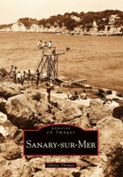 Sanary-sur-Mer (Mémoire En Images Locaux) (French Edition) 2813801232 Book Cover