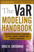 The VaR Modeling Handbook: Practical Applications in Alternative Investing, Banking, Insurance, and Portfolio Management 0071625151 Book Cover