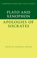 Plato: The Apology of Socrates and Xenophon: The Apology of Socrates 0521145821 Book Cover