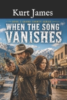 When the Song Vanishes: Grand County Book 2 059112789X Book Cover