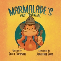 Marmalade’s First Adventure 1964034167 Book Cover