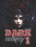 Dark Beauty: Adult Coloring Book for Women (Adult Coloring Books For Women) B0CW6HB4DF Book Cover