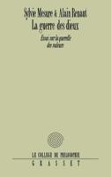 La Guerre Des Dieux: Essai Sur La Querelle Des Valeurs 2246483115 Book Cover