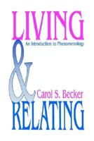 Living and Relating: An Introduction to Phenomenology 0803939035 Book Cover
