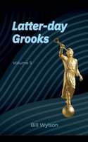 Latter-day Grooks 5 B0F4TRYY3D Book Cover