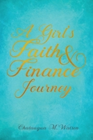 A Girl's Faith and Finance Journey B0B6XL6GML Book Cover