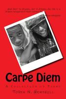 Carpe Diem 1517777674 Book Cover