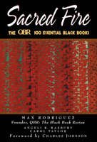 Sacred Fire: The QBR 100 Essential Black Books 1620458446 Book Cover