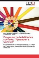 Programa de Habilidades Sociales: Aprender a Convivir 3844341803 Book Cover