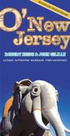 O'New Jersey, Third Edition: Daytripping, Backroads, Eateries, Funky Adventures (O'new Jersey) 0312181477 Book Cover