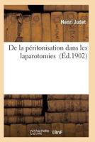 de La Pa(c)Ritonisation Dans Les Laparotomies 2011929458 Book Cover