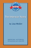 The Interwar Years 0872291863 Book Cover