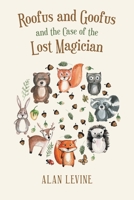 Roofus and Goofus and the Case of the Lost Magician null Book Cover