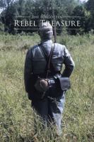 The Forgotten Rebel Treasure 1524699594 Book Cover
