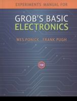 Grob's Basic Electronics Experiments Manual 007723829X Book Cover
