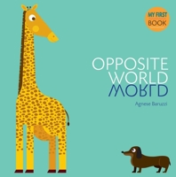 My First Book of Opposites 8854411094 Book Cover
