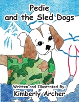 Pedie and the Sled Dogs B0BYV3LRVH Book Cover