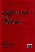 Comprehensive Care for People With Epilepsy (Current Problems in Epilepsy) 0861966104 Book Cover