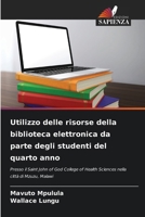 Utilizzo delle risorse della biblioteca elettronica da parte degli studenti del quarto anno (Italian Edition) 6207951409 Book Cover