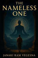 The Nameless One: A Spiritual–Mythological Suspense Novel B0G1WY5Q7W Book Cover