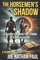The Horsemen's Shadow B0DZ74MDWC Book Cover