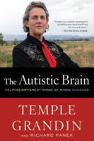 The Autistic Brain: Thinking Across the Spectrum 0547636458 Book Cover