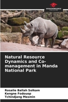 Natural Resource Dynamics and Co-management in Manda National Park 6209837921 Book Cover
