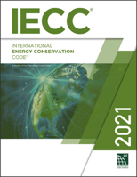 2021 International Energy Conservation Code 1609839617 Book Cover