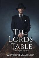 The Lords Table: The Original Stageplay 1979770522 Book Cover