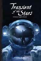 Transient of the Stars: A Seven Lights Novel 0692109277 Book Cover