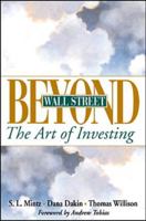 Beyond Wall Street: The Art of Investing(c) 0471358452 Book Cover