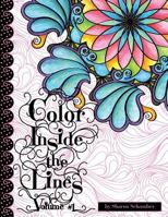 Color Inside the Lines Vol. 1: Creative Inspiration for Quilters, Crafters and Colorists 1523681357 Book Cover