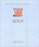The Cook's Encyclopedia of Soup (Cook's Encyclopedias) 0760730962 Book Cover