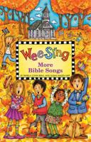 Wee Sing: A Collection of Bible Songs- Wee Sing Bible Songs and More Bible Songs 0843135662 Book Cover