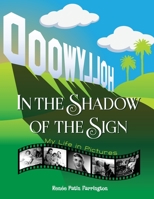 In the Shadow of the Sign - My Life in Pictures (color) 1629336378 Book Cover