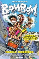 Bom Bom - A Wacky Hippie Trail Adventure 0645029009 Book Cover