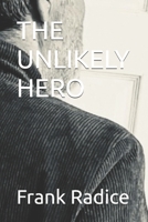 THE UNLIKELY HERO B0FP3XKXHG Book Cover