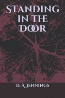 Standing in the Door 1089452446 Book Cover