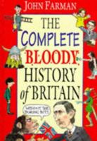 The Complete Bloody History of Britain Omnibus 0370322924 Book Cover