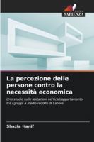 La percezione delle persone contro la necessità economica: Uno studio sulle abitazioni verticali/appartamento tra i gruppi a medio reddito di Lahore (Italian Edition) 6208658047 Book Cover