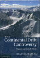 The Continental Drift Controversy 4 Volume Set 0521875072 Book Cover