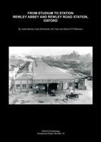 From Studium to Station: Rewley Abbey and Rewley Road Station, Oxford 0904220400 Book Cover