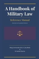 A Handbook of Military Law: Reference Manual (Revised and Updated Edition) 2026 9377940206 Book Cover