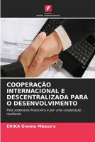 Cooperação Internacional E Descentralizada Para O Desenvolvimento (Portuguese Edition) 6630477529 Book Cover